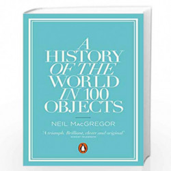 A History of the World in 100 Objects by Neil MacGregor Book-9780241951774