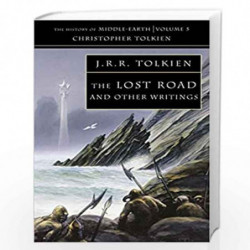 The Lost Road: and Other Writings: Book 5 (The History of Middle-earth) by TOLKIEN CHRISTOPER Book-9780261102255