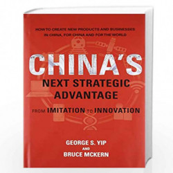 China`s Next Strategic Advantage  From Imitation to Innovation by Yip, George S. Book-9780262034586