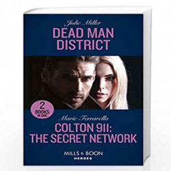 Dead Man District / Colton 911: The Secret Network: Dead Man District (The Taylor Clan: Firehouse 13) / Colton 911: The Secret N