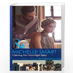 Claiming His One-Night Baby: 2 (M&B AUGUST 2017) by Michelle Smart Book-9780263924657