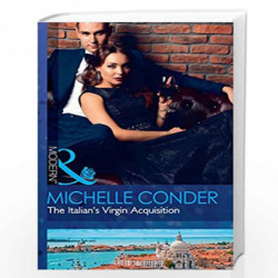 The Italian''s Virgin Acquisition (M&B AUGUST 2017) by Michelle Conder Book-9780263924701