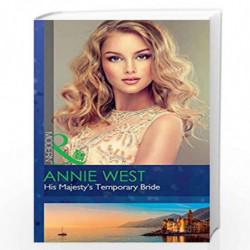 His Majesty''s Temporary Bride: 1 (M&B AUGUST 2017) by ANNIE WEST Book-9780263924787