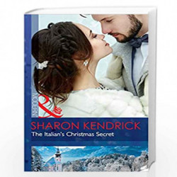 The Italian''s Christmas Secret: 35 (One Night With Consequences) by SHARON KENDRICK Book-9780263924831