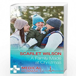 A Family Made At Christmas by Scarlet Wilson Book-9780263926767