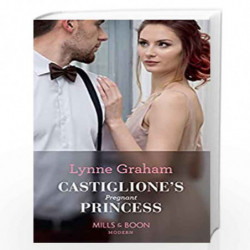 Castiglione's Pregnant Princess (Mills & Boon Modern) (Vows for Billionaires, Book 2) by LYNNE GRAHAM Book-9780263934243