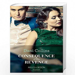 Consequence Of His Revenge: 40 (One Night With Consequences) by Dani Collins Book-9780263934250
