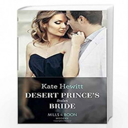 Desert Prince`S Stolen Bride: 5 (Conveniently Wed!) by Kate Hewitt Book-9780263934380