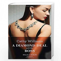 A DIAMOND DEAL WITH HER BOSS (Modern) by CATHY WILLIAMS Book-9780263934472