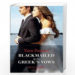 BLACKMAILED BY THE GREEK`S VOWS: 6 (Conveniently Wed!) by Tara Pammi Book-9780263934502