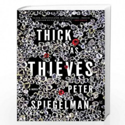 Thick as Thieves by SPIEGELMAN, PETER Book-9780307263179