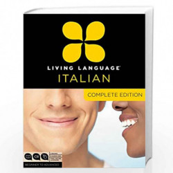 Living Language Italian, Complete Edition: Beginner through advanced course, including 3 coursebooks, 9 audio CDs, and free onli