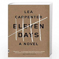 Eleven Days (Vintage Contemporaries) by Lea Carpenter Book-9780307951038