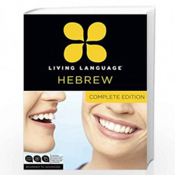 Living Language Hebrew, Complete Edition: Beginner through advanced course, including 3 coursebooks, 9 audio CDs, and free onlin