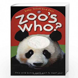Baby Touch and Feel Zoo''s Who? by ROGER PRIDDY Book-9780312494315