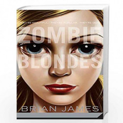 Zombie Blondes by BRIAN JAMES Book-9780312573751