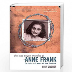 The Last Seven Months of Anne Frank by LINDWER WILLY Book-9780330391467