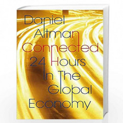 Connected: 24 Hours In The Global Economy by NA Book-9780330450317