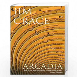 Arcadia by JIM CRACE Book-9780330453332