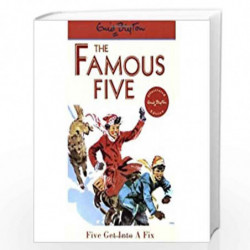 Famous Five : 17 Five Get Into A Fix by ENID BLYTON Book-9780340681220