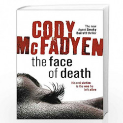 The Face of Death: Smoky Barrett, Book 2 by CODY MCFADYEN Book-9780340840108