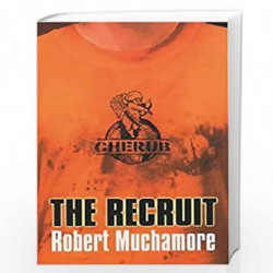 The Recruit: Book 1 (CHERUB) by MUCHAMORE ROBERT Book-9780340881538