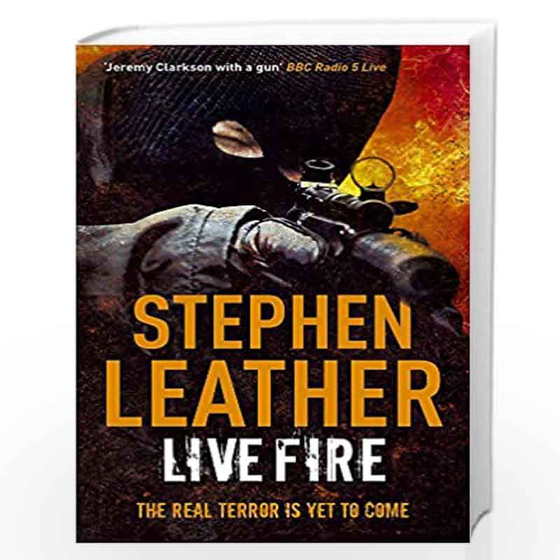 Live Fire: The 6th Spider Shepherd Thriller (The Spider Shepherd Thrillers) by STEPHEN LEATHER Book-9780340921753
