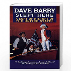 Dave Barry Slept Here: A Sort of History of the United States by DAVE BARRY Book-9780345416605