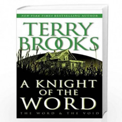 A Knight Of The Word (The Word And The Void Trilogy, Book 2) by BROOKS, TERRY Book-9780345424648