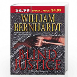 Blind Justice: A Novel of Suspense: 2 (Ben Kincaid) by BERNHARDT, WILLIAM Book-9780345486974