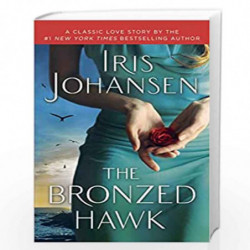 The Bronzed Hawk: A Classic Love Story: 2 (Reluctant Lark) by JOHANSEN, IRIS Book-9780345531131