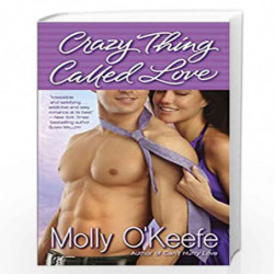 Crazy Thing Called Love: 3 (Crooked Creek Ranch) by OKEEFE, MOLLY Book-9780345533692