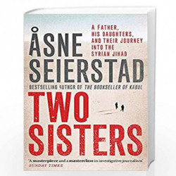 Two Sisters: The international bestseller by the author of The Bookseller of Kabul by SEIERSTAD, ASNE Book-9780349009063