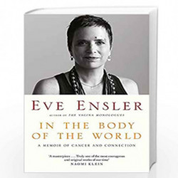 In the Body of the World: A Memoir of Cancer and Connection by ENSLER EVE Book-9780349011424