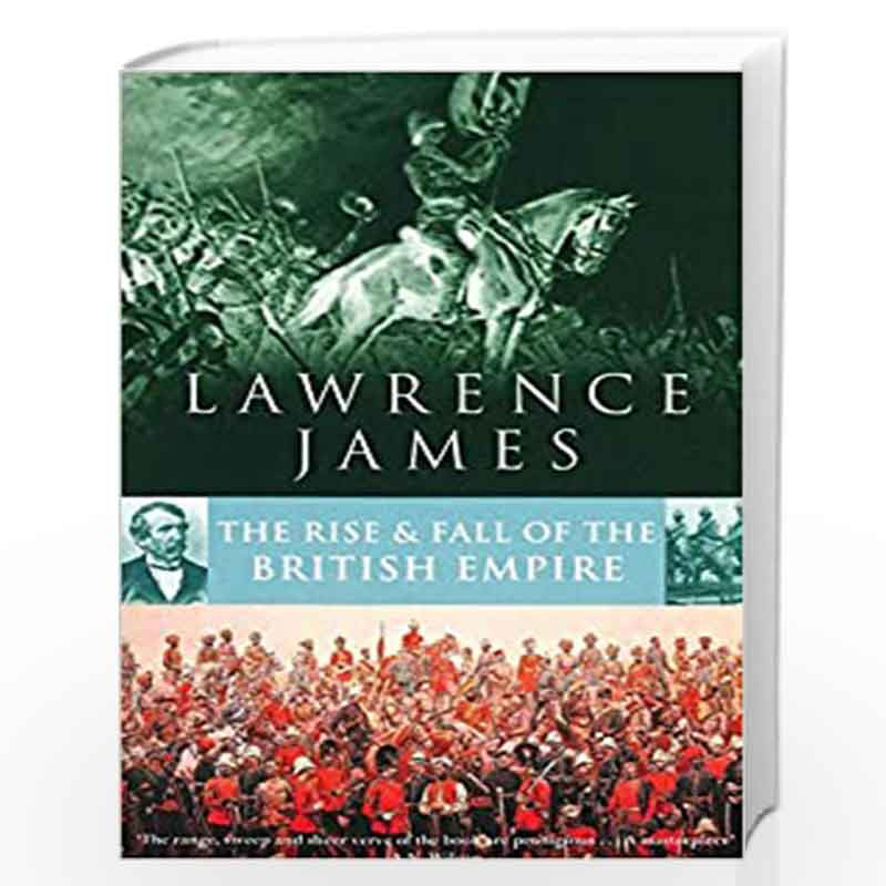 Rise And Fall Of The British Empire by JAMES LAWRENCE Book-9780349106670