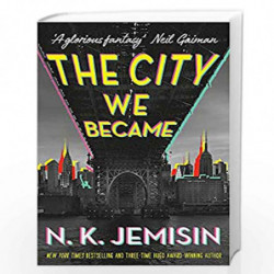 The City We Became (The Great Cities Trilogy) by N. K. Jemisin Book-9780356512679