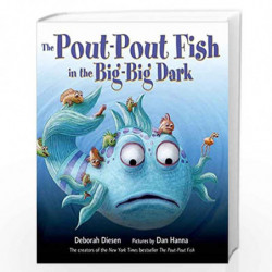 The Pout-Pout Fish in the Big-Big Dark (A Pout-Pout Fish Adventure, 2) by Deborah Diesen Book-9780374301897