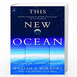 This New Ocean: The Story of the First Space Age (Modern Library (Paperback)) by BURROWS, WILLIAM E. Book-9780375754852