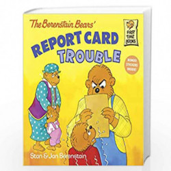 The Berenstain Bears'' Report Card Trouble (First Time Books(R)) by BERENSTAIN, STAN Book-9780375811272