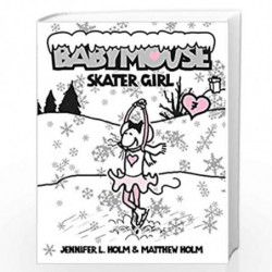 Babymouse #7: Skater Girl by HOLM, JENNIFER L. Book-9780375839894