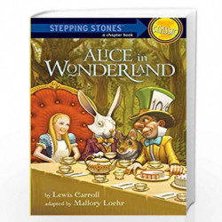 Alice in Wonderland: Stepping Stones (A Stepping Stone Book(TM)) by Carroll, Lewis Book-9780375866418
