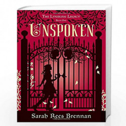 Unspoken (The Lynburn Legacy Book 1) by REES BRENNAN, SARAH Book-9780375870415