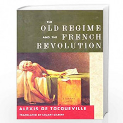 The Old Regime and the French Revolution by Alexis De Tocqueville Book-9780385092609