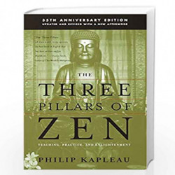 The Three Pillars of Zen: Teaching, Practice, and Enlightenment by Roshi Philip Kapleau Book-9780385260930