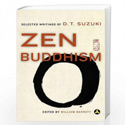 Zen Buddhism: Selected Writings of D.T. Suzuki by SUZUKI DAISETZ T Book-9780385483490
