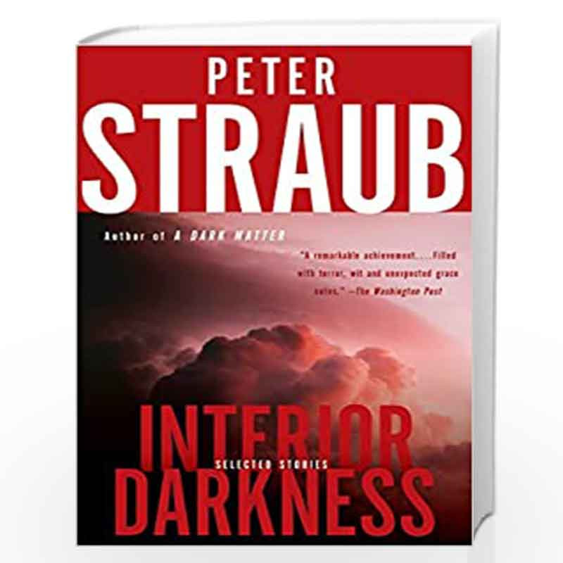 Interior Darkness: Selected Stories by PETER STRAUB Book-9780385541053