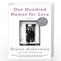 One Hundred Names for Love  A Memoir by Diane Ackerman Book-9780393341744
