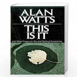 This Is It: and Other Essays on Zen and Spiritual Experience by ALAN W.WATTS Book-9780394719047