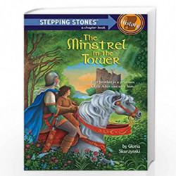 The Minstrel in the Tower (A Stepping Stone Book(TM)) by SKURZYNSKI, GLORIA Book-9780394895987