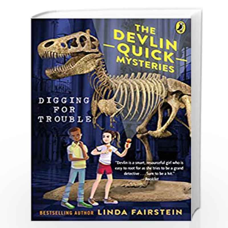 Digging For Trouble (The Devlin Quick Mysteries) (Book 2) (Devlin Quick Mysteries, The) by LINDA FAIRSTEIN Book-9780399186479